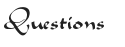 questions
