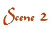 Scene 2